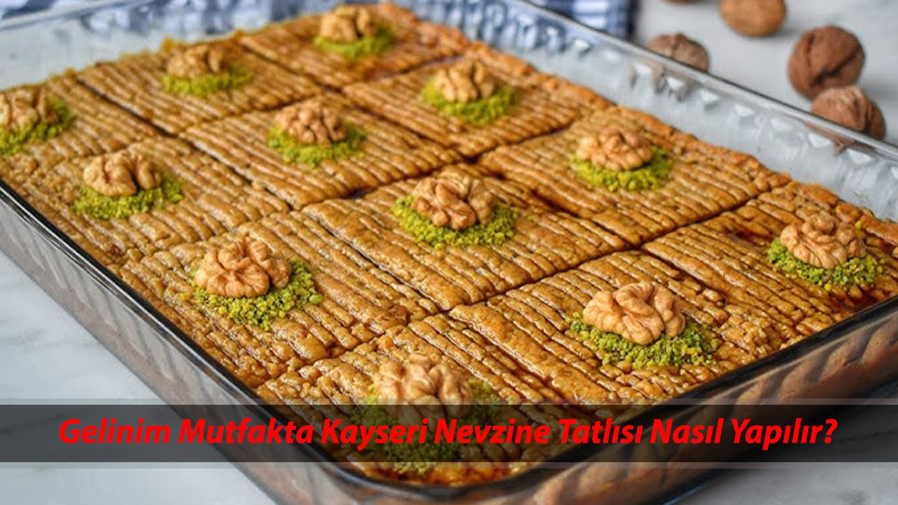 Kayseri Nevzine Tatlısı